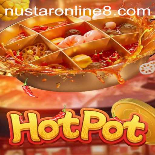 Exploring Hotpot: The Exciting Online Game With Nustar Online