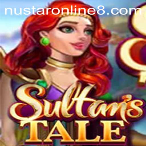 Sultanstale: An Epic Adventure in the World of Nustar Online