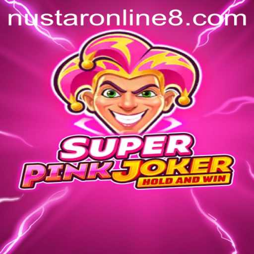 Explore the Thrilling World of SuperPinkJoker with Nustar Online