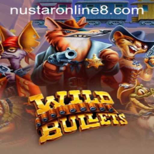 WildBullets: An Exciting Digital Frontier with NuStar Online